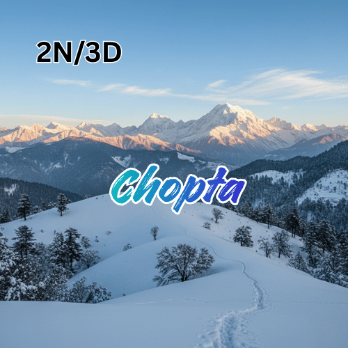 CHOPTA TOUR PACKAGE
