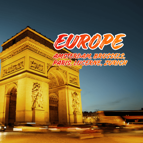 Europe Tour: Amsterdam, Brussels, Paris, Lucerne, Zurich