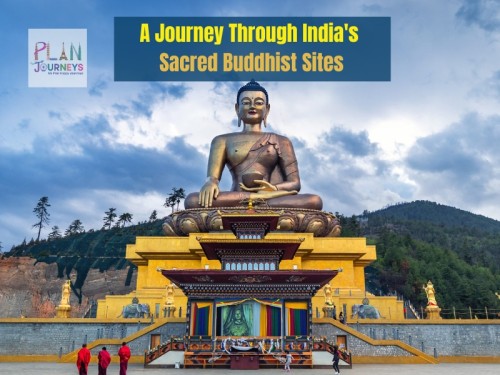 A Journey Through India’s Buddhist Heritage